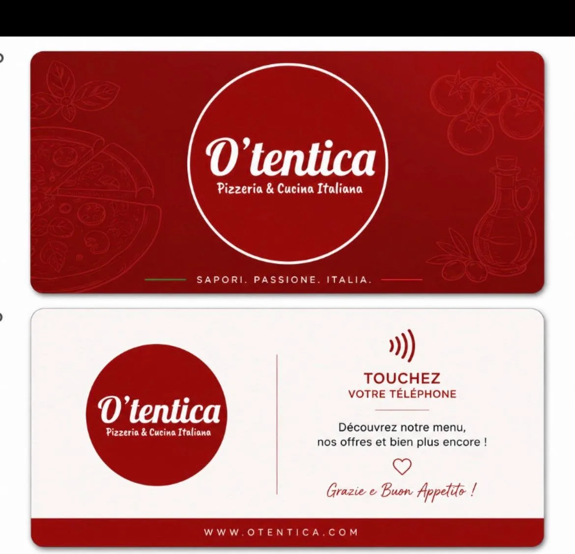 Cartes digitales O'tentica pizzeria : recto rouge avec logo et verso blanc « Touchez votre téléphone »
